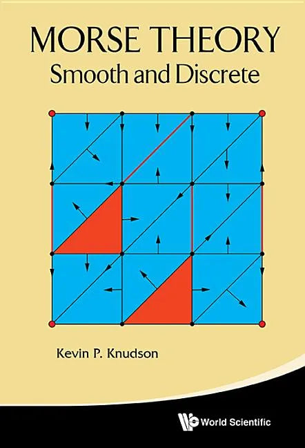 Morse Theory: Smooth and Discrete - Hardcover