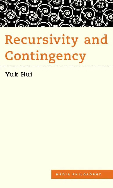 Recursivity and Contingency - Paperback
