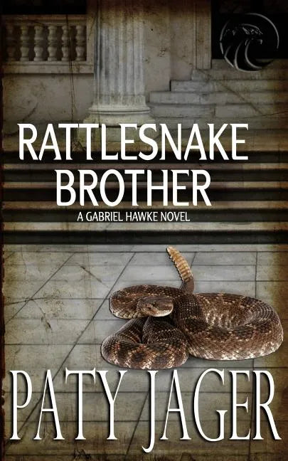 Rattlesnake Brother: Gabriel Hawke Novel - Paperback