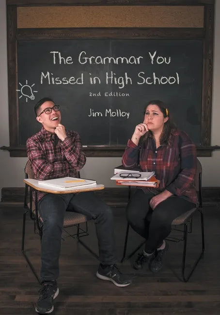 The Grammar You Missed in High School: 2nd Edition - Paperback