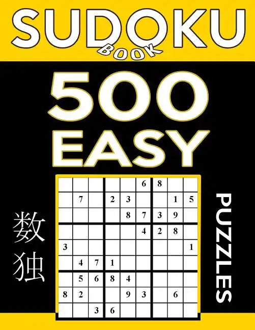 Sudoku Book 500 Easy Puzzles: Sudoku Puzzle Book With Only One Level of Difficulty - Paperback