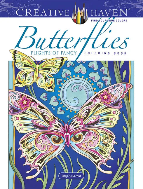 Creative Haven Butterflies Flights of Fancy Coloring Book - Paperback
