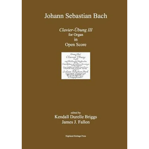 Bach Clavier Ubung III Open Score Edition - Paperback