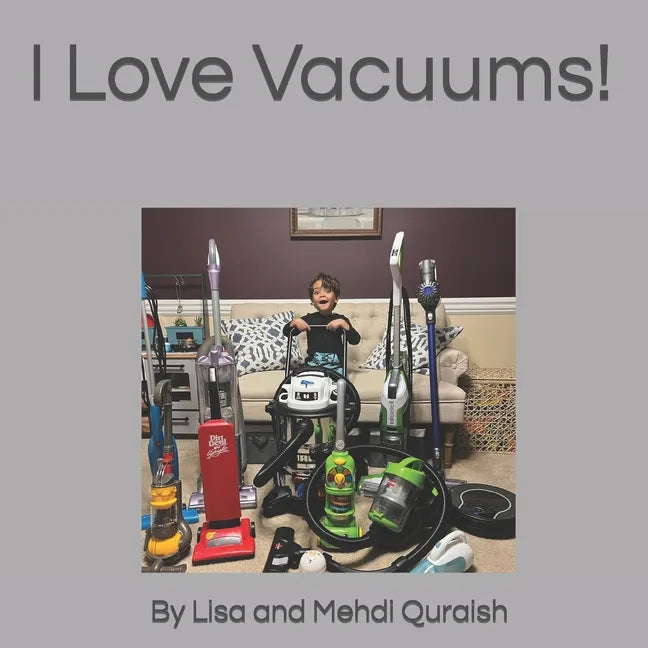 I Love Vacuums! - Paperback