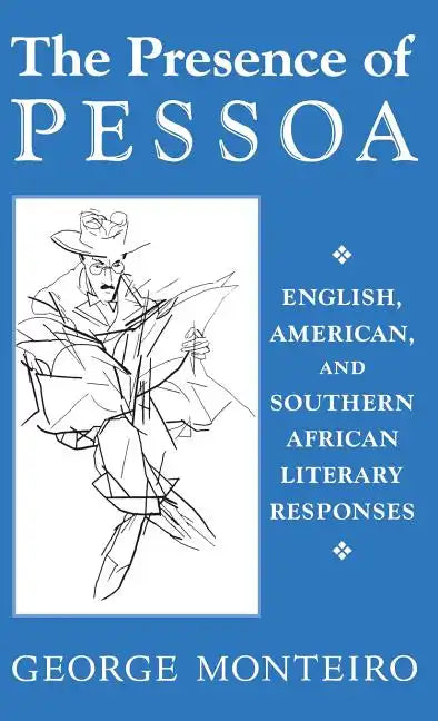 Presence of Pessoa - Hardcover