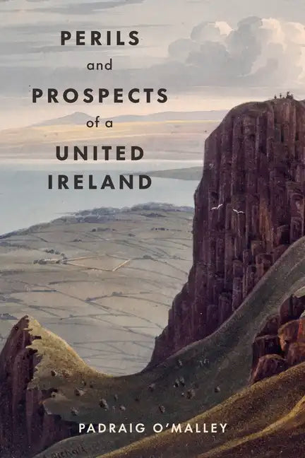Perils & Prospects of a United Ireland - Paperback