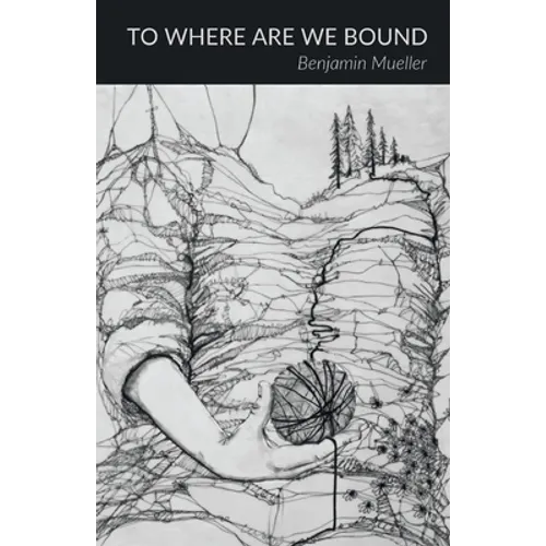 To Where Are We Bound - Paperback