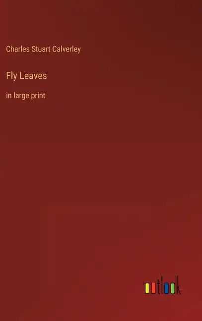 Fly Leaves: in large print - Hardcover