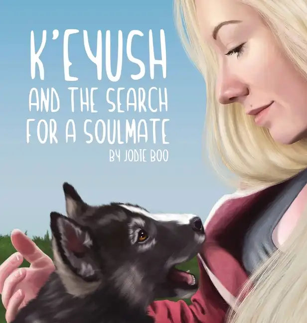 K'eyush: And The Search For A Soulmate - Hardcover