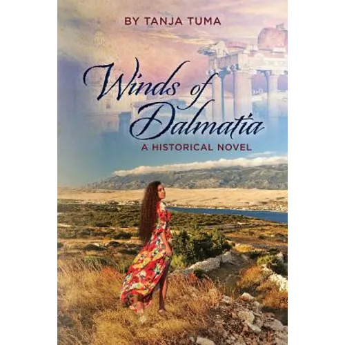 Winds of Dalmatia: A Historical Novel - Paperback