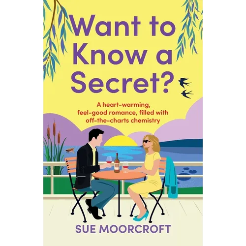 Want to Know a Secret?: The ultimate uplifting, feel-good, second-chance romance - Paperback