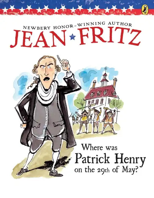 Where Was Patrick Henry on the 29th of May? - Paperback