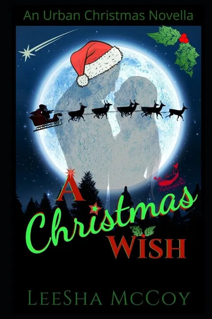 A Christmas Wish: An Urban Christmas Novella: Santa & His Candy Cane - Paperback