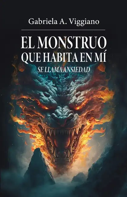 El monstruo que habita en mí se llama ansiedad - Paperback