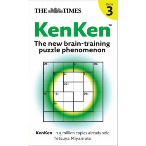 The Times KenKen Book 3: The new brain-training puzzle phenomenon - Paperback