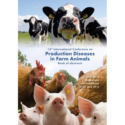 16th International Conference on Production Diseases in Farm Animals: Book of Abstracts - Paperback
