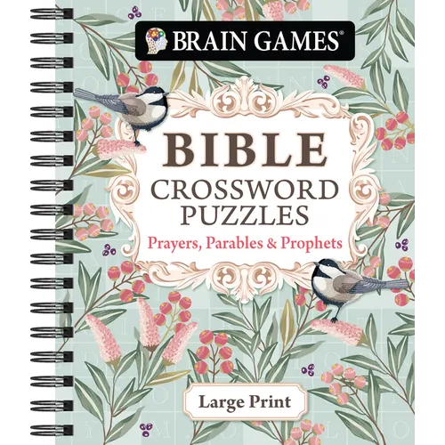 Brain Games - Bible Crossword Puzzles: Prayers, Parables & Prophets - Large Print - Spiral
