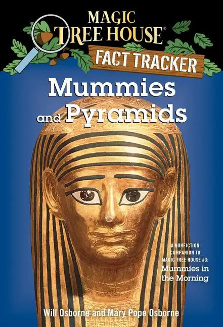 Mummies and Pyramids: A Nonfiction Companion to Magic Tree House #3: Mummies in the Morning - Paperback