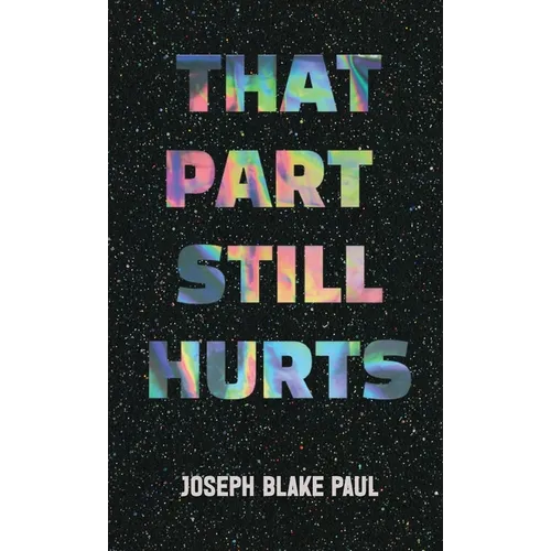 That Part Still Hurts - Hardcover
