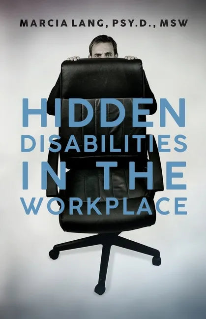 Hidden Disabilities in the Workplace - Paperback