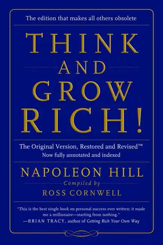 Think and Grow Rich!: The Original Version, Restored and Revisedâ„[ - Paperback