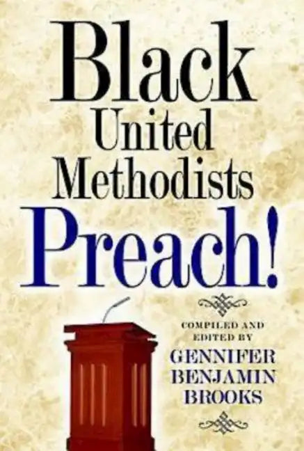 Black United Methodists Preach! - Paperback