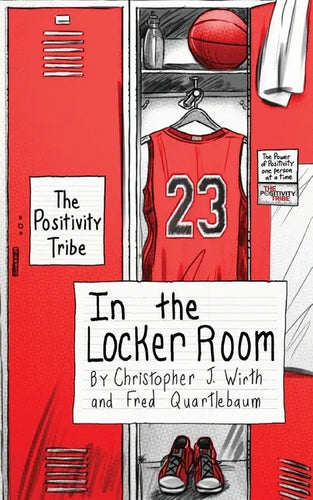 The Positivity Tribe in the Locker Room - Paperback