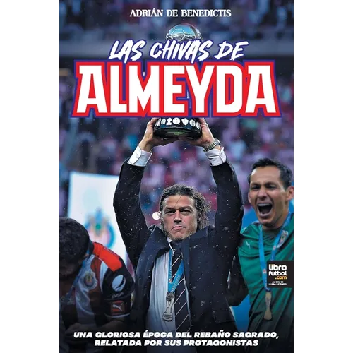 Las chivas de Almeyda - Paperback