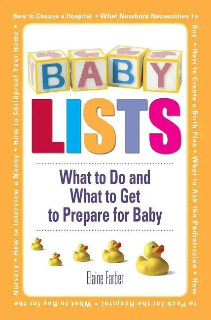 Baby Lists: What to Do and What to Get to Prepare for Baby - Paperback
