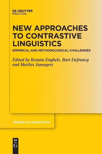New Approaches to Contrastive Linguistics: Empirical and Methodological Challenges - Paperback