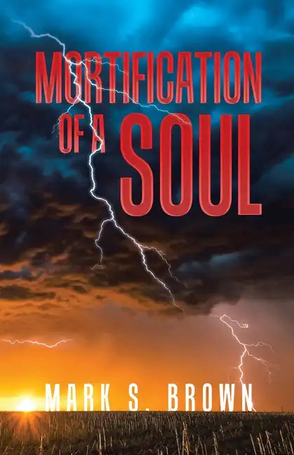 Mortification of a Soul - Paperback