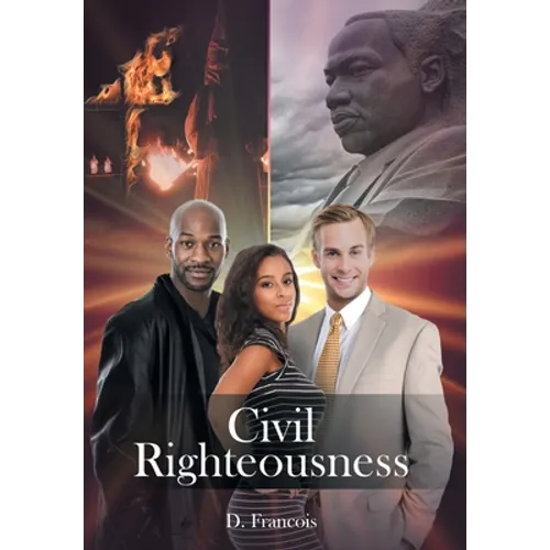 Civil Righteousness - Hardcover