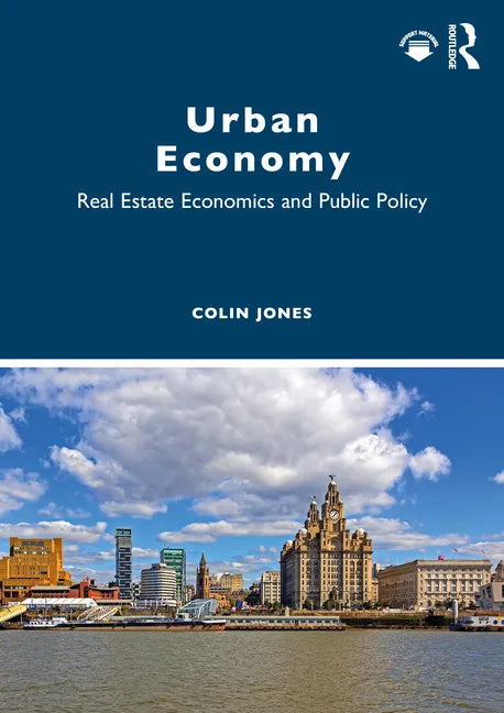 Urban Economy: Real Estate Economics and Public Policy - Paperback