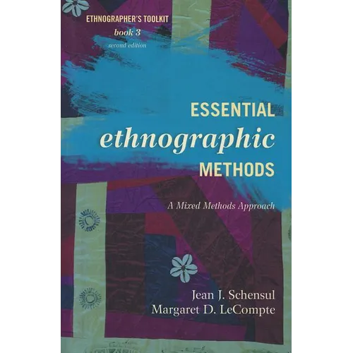 Essential Ethnographic Methods: A Mixed Methods Approach - Paperback