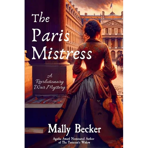 The Paris Mistress: A Revolutionary War Mystery - Paperback
