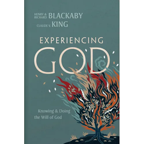 Experiencing God (2021 Edition): Knowing and Doing the Will of God - Hardcover