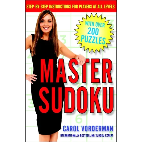 Master Sudoku: Step-By-Step Instructions for Players at All Levels - Paperback