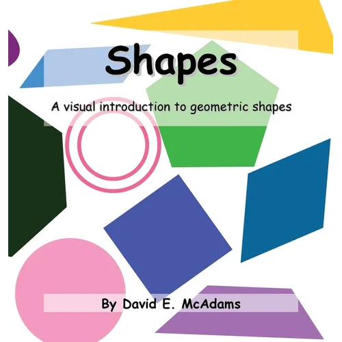 Shapes: A visual introduction to geometric shapes - Hardcover