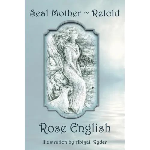 Seal Mother Retold - Paperback