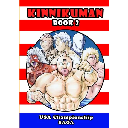 Kinnikuman (M.U.S.C.L.E.) Book 2 - USA Championship Tour Saga - Paperback