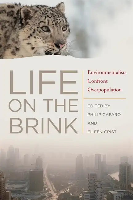 Life on the Brink: Environmentalists Confront Overpopulation - Paperback