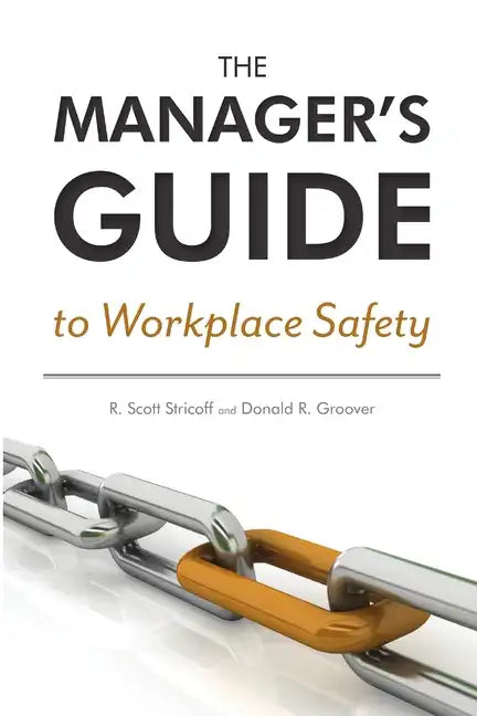 The Manager's Guide to Workplace Safety - Paperback