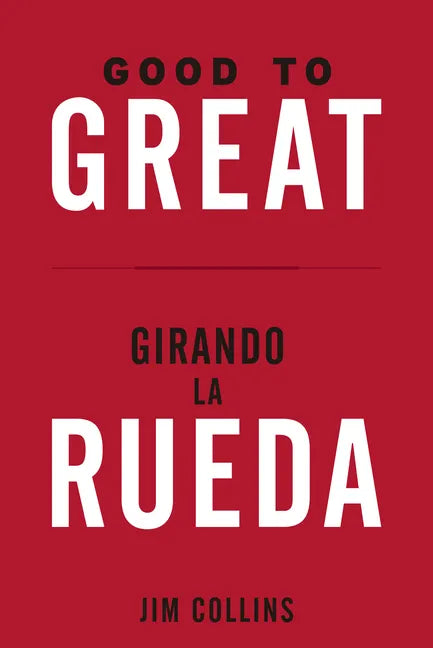 Good to Great + Girando La Rueda (Estuche). (Good to Great and Turning the Flywheel Slip Case, Spanish Edition) - Paperback