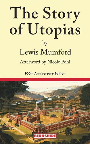 The Story of Utopias: 100th Anniversary Edition - Paperback