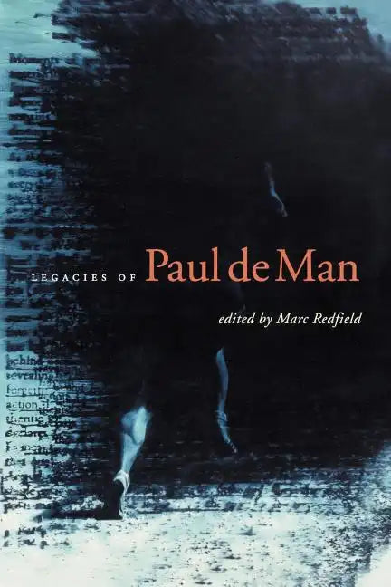 Legacies of Paul de Man - Paperback