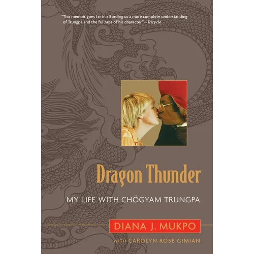Dragon Thunder: My Life with Chogyam Trungpa - Paperback
