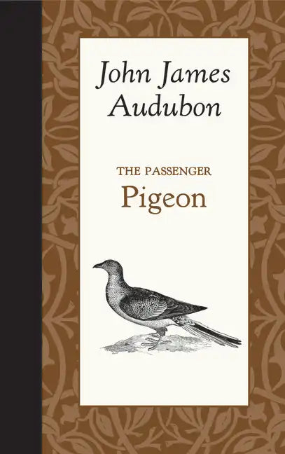 The Passenger Pigeon - Hardcover