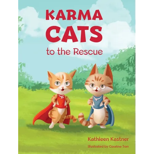 Karma Cats to the Rescue - Hardcover