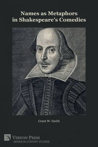 Names as Metaphors in Shakespeare's Comedies - Paperback