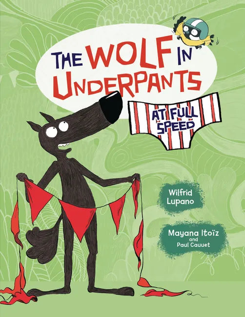 The Wolf in Underpants at Full Speed - Paperback